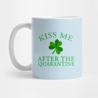 Kiss Me After the Quarantine Mug